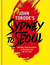 John Torode's Sydney to Seoul - £26.90 | Amazon