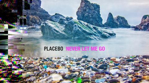 Placebo: Never Let Me Go album art