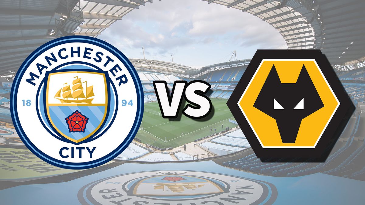 Man City vs Wolves live stream How to watch Premier League game online