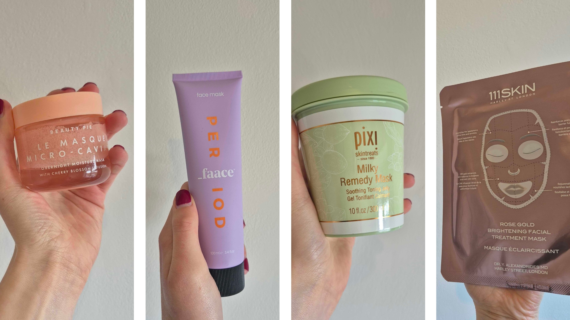 A selection of the best face masks: from left to right, Digital Beauty Writer, Naomi Jamieson can be seen holding the Beauty Pie Le Masque Micro-Caviar mask, the _Faace Period Face Mask, The Pixi Milky Remedy Mask and 111SKIN Rose Gold Brightening Facial Treatment Mask in her hand