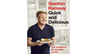 Quick & Delicious by Gordon Ramsay