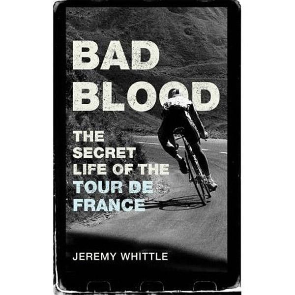 In "Bad blood" Jeremy Whittle describes his views on doping, obtained as a journalist for amny years