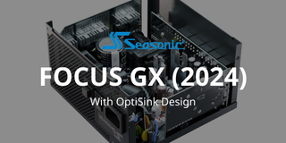 Seasonic Focus GX 2024 with OptiSink