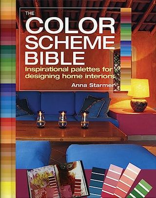 The Color Scheme Bible: Inspirational Palettes for Designing Home Interiors