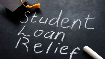 Words student loan relief on chalkboard