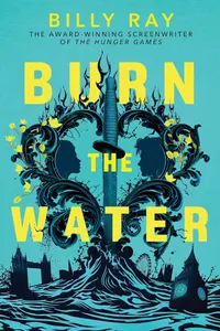 You can own Billy Ray's debut novel Burn The Water now on Amazon.