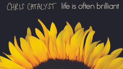 Cover art for Chris Catalyst - Life Is Often Brilliant