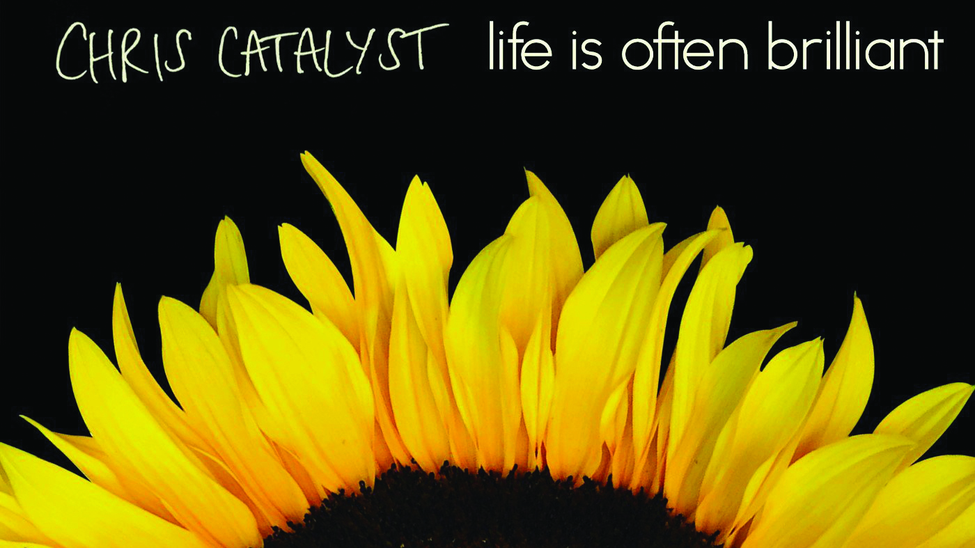 Cover art for Chris Catalyst - Life Is Often Brilliant