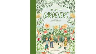 WE ARE THE GARDENERS book