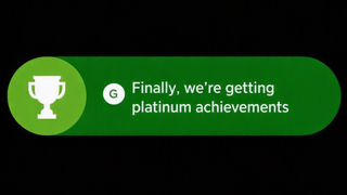 Xbox achievement banner saying "Finally, we're getting platinum achievements"