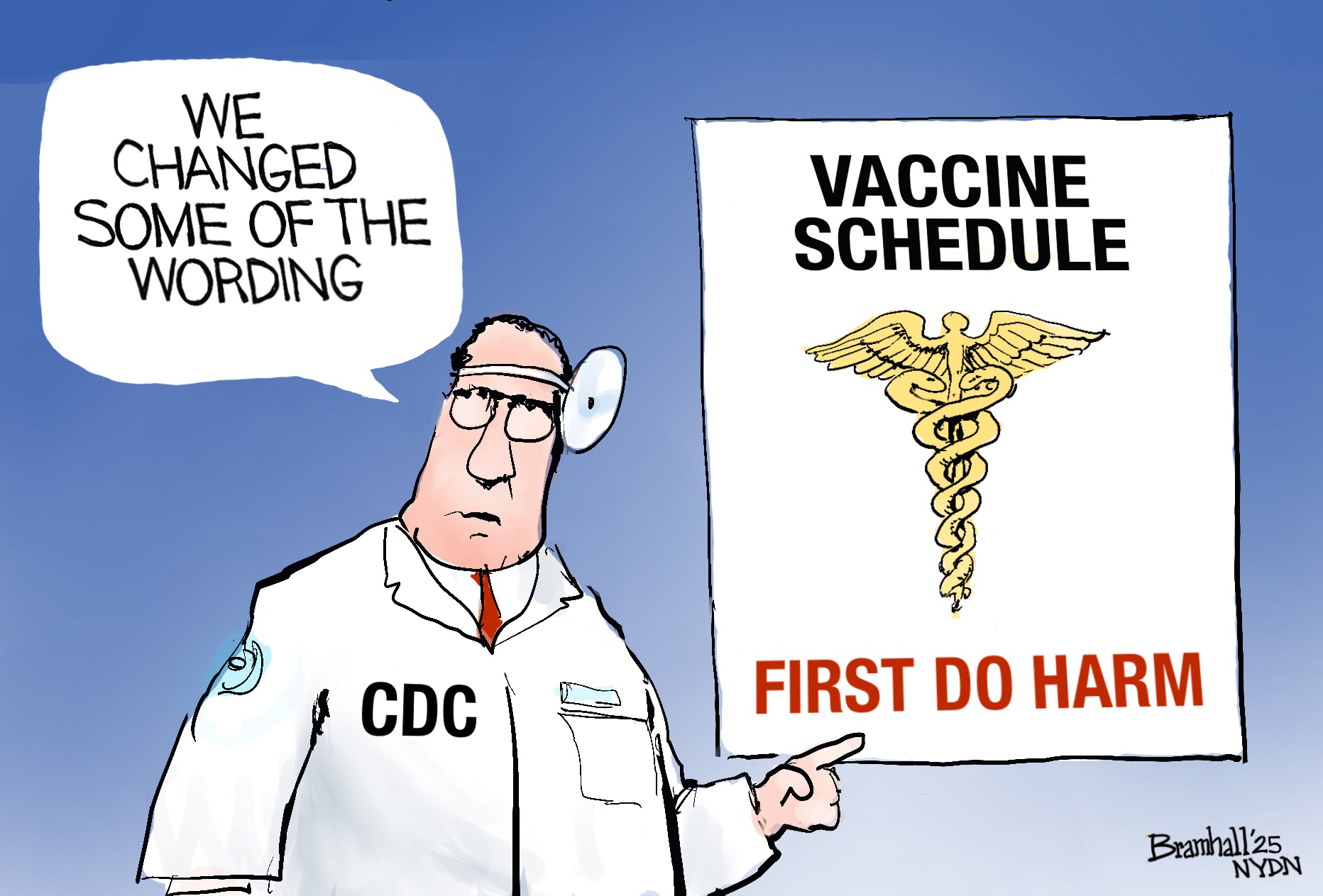 A man in a &amp;ldquo;CDC&amp;rdquo; lab coat says &amp;ldquo;We changed some of the wording&amp;rdquo; as he points to a sign that reads &amp;ldquo;Vaccine Schedule: First Do Harm.&amp;rdquo;