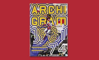 Archigram 1961 - 74 (Museum für Gestaltung)