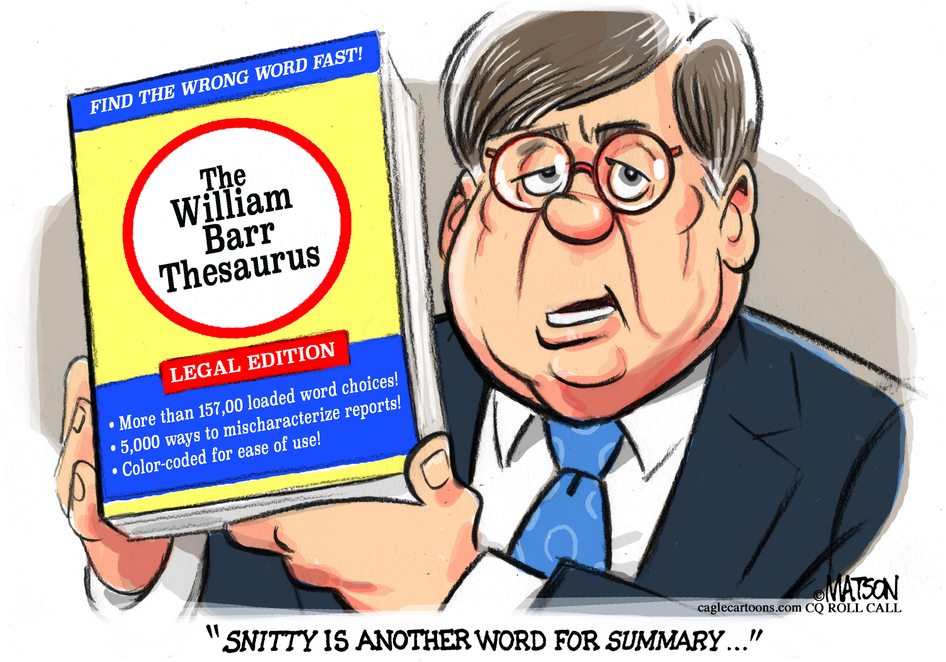 Political Cartoon U.S. William Barr Mueller Report Trump snitty