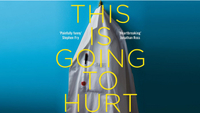 This is Going to Hurt – Adam Kay