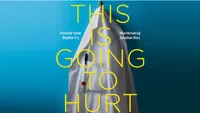 This is Going to Hurt – Adam Kay