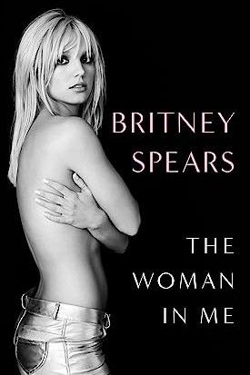 "The Woman in Me" by Britney Spears