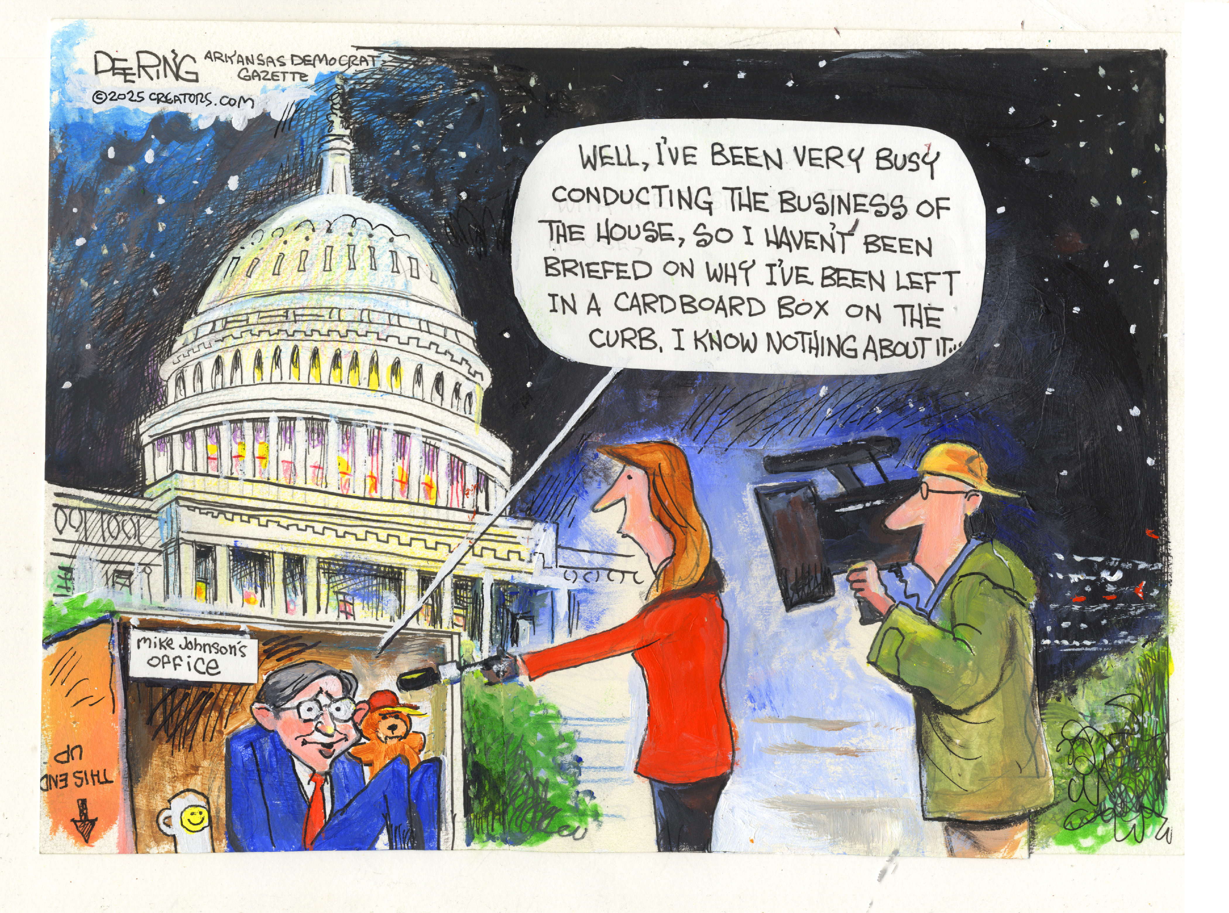 Mike Johnson sits in a cardboard box outside the U.S. Capitol building. He&amp;rsquo;s being interviewed and says, &amp;ldquo;Well, I&amp;rsquo;ve been very busy conducting the business of the house, so I haven&amp;rsquo;t been briefed on why I&amp;rsquo;ve been left in a cardboard box on the curb. I know nothing about it.&amp;rdquo;