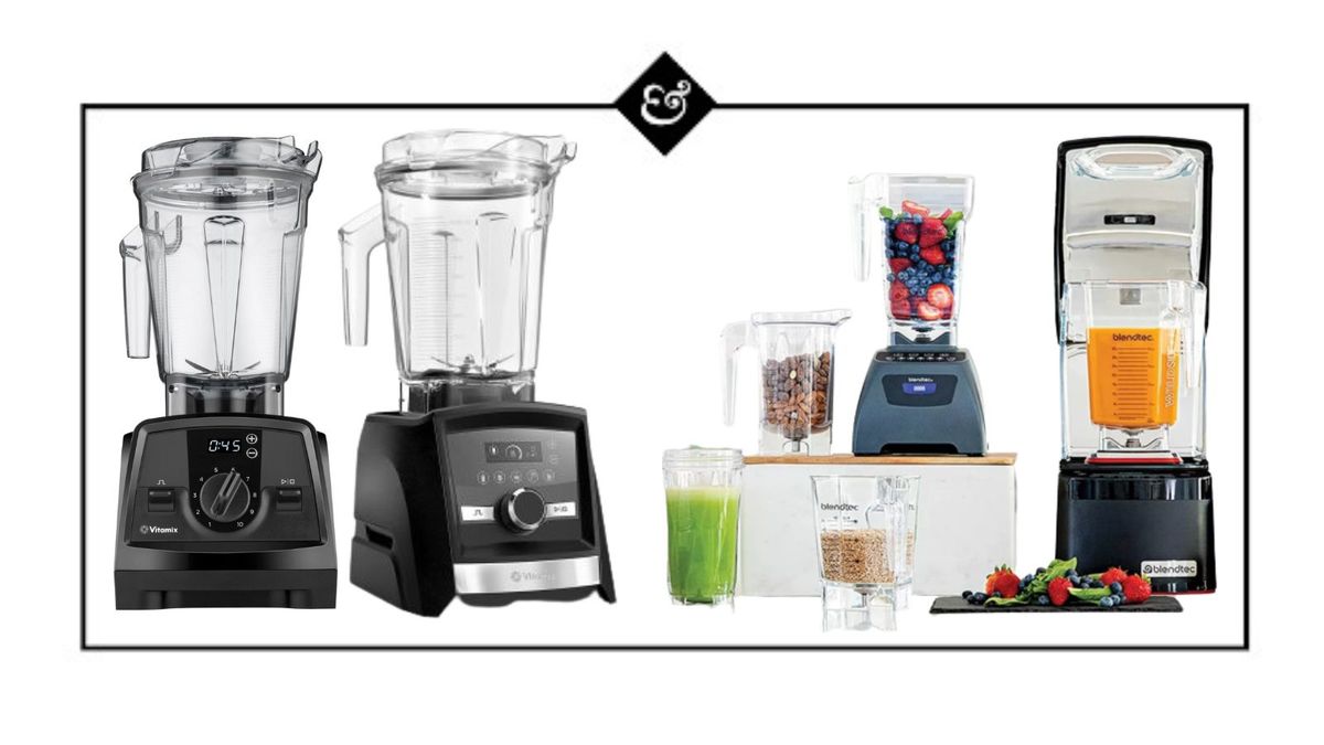 Vitamix vs Blendtec blenders which should you buy? Homes & Gardens