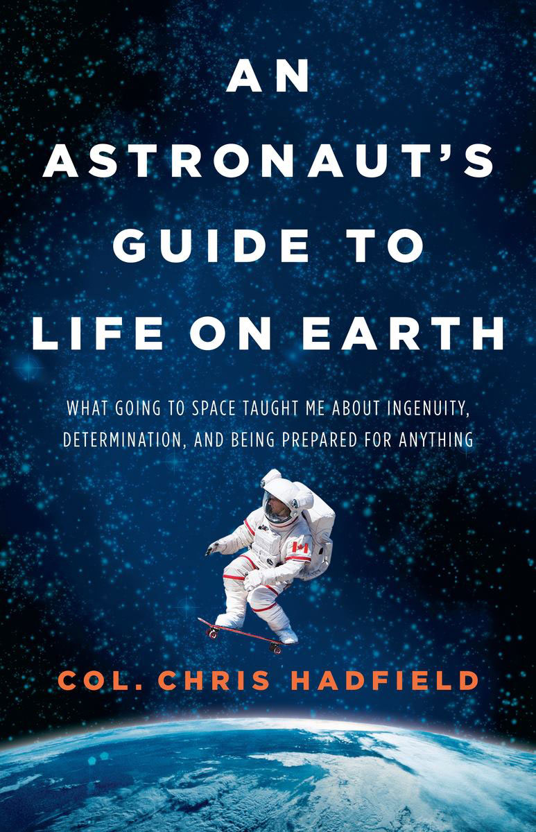 Book cover art for &quot;An Astronaut&#039;s Guide to Life on Earth&quot; by Canadian astronaut Chris Hadfield, to be published Oct. 29, 2013. 