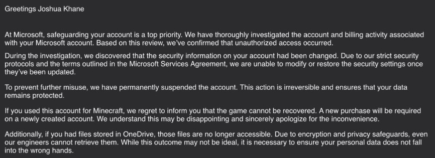 Microsoft denies Joshua access to his account, despite the fact they admit it was hacked.