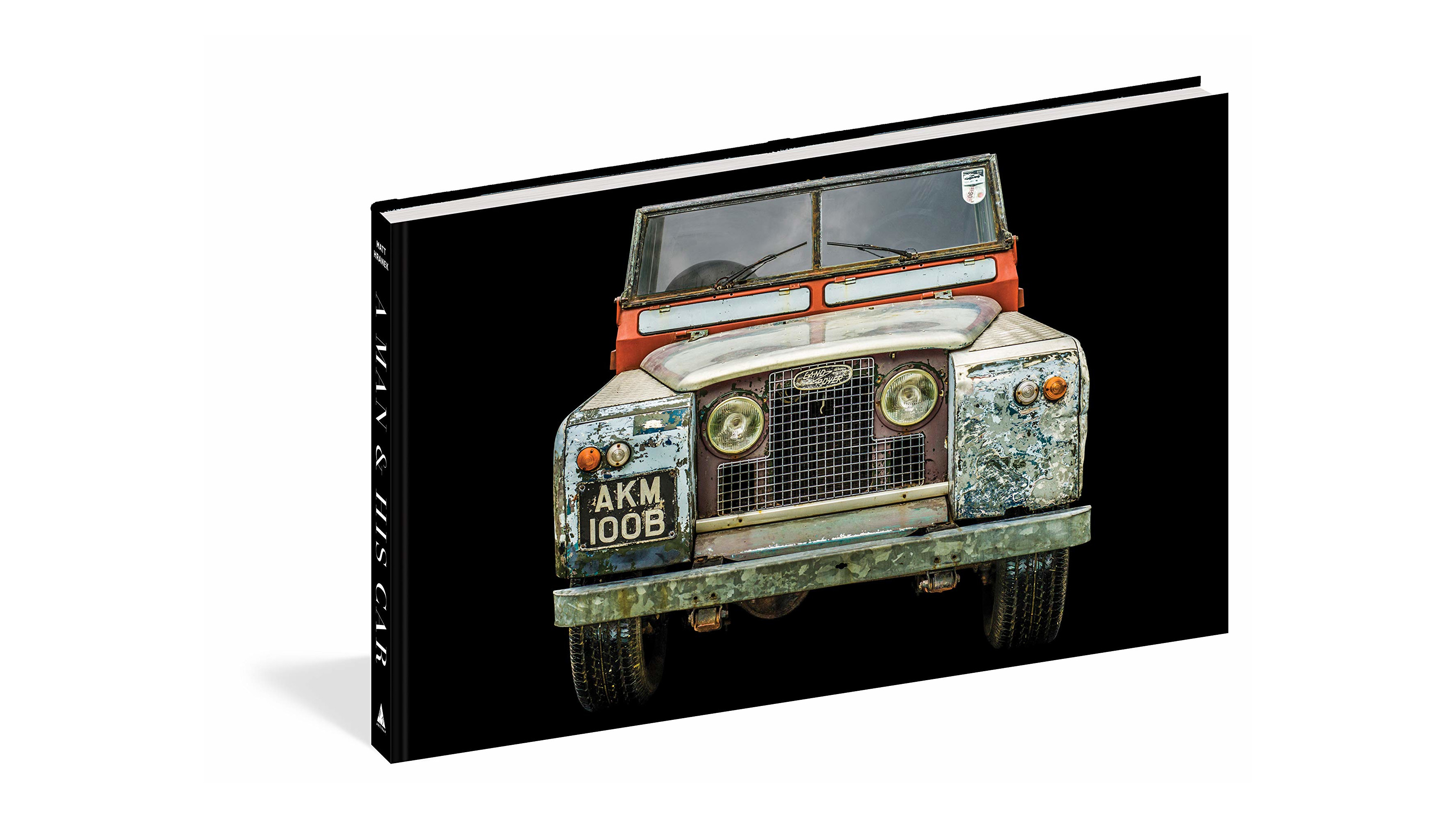 The author's own, unrestored, Land Rover, as featured on the cover of Matt Hranek's book, A Man and His Car