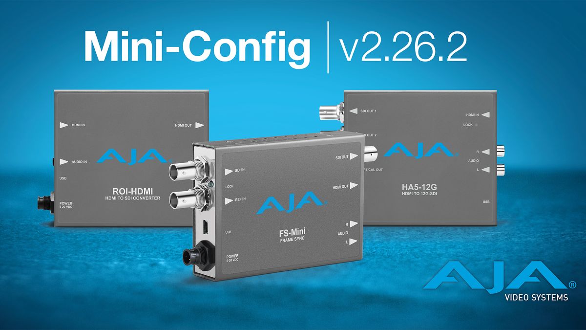 Mini-Config v2.26.2 is a free software update for select AJA 12G-SDI, 4K/UltraHD and Region of Interest scan converters.