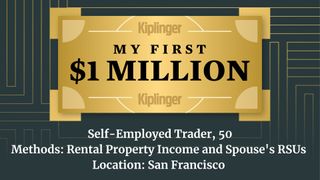 My First $1 Million: Self-Employed Trader, 50, San Francisco