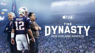 The Dynasty: The New England Patriots poster