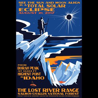 A poster for the Aug. 21 total solar eclipse depicting its path through Idaho, by astronomer and artist Tyler Nordgren.