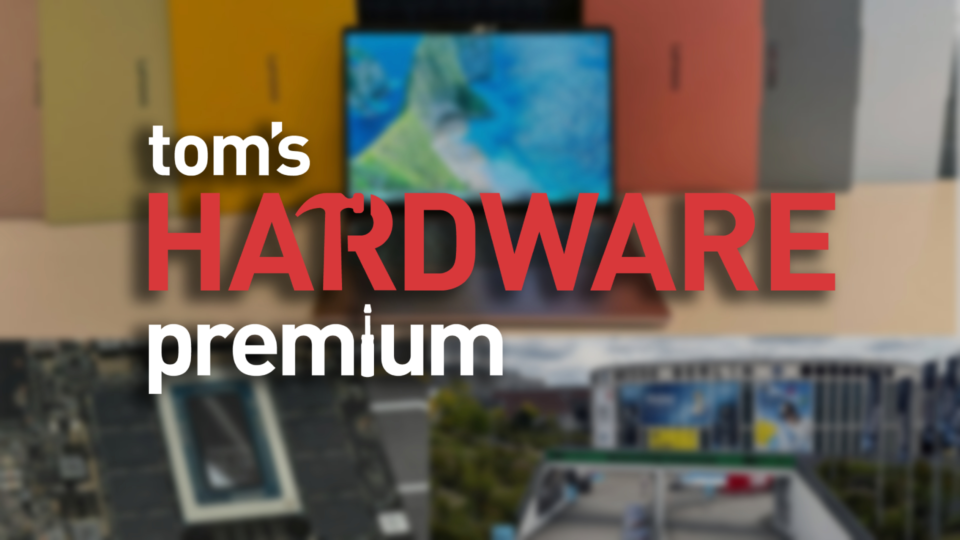 Tom's Hardware Premium logo on a collage of images.
