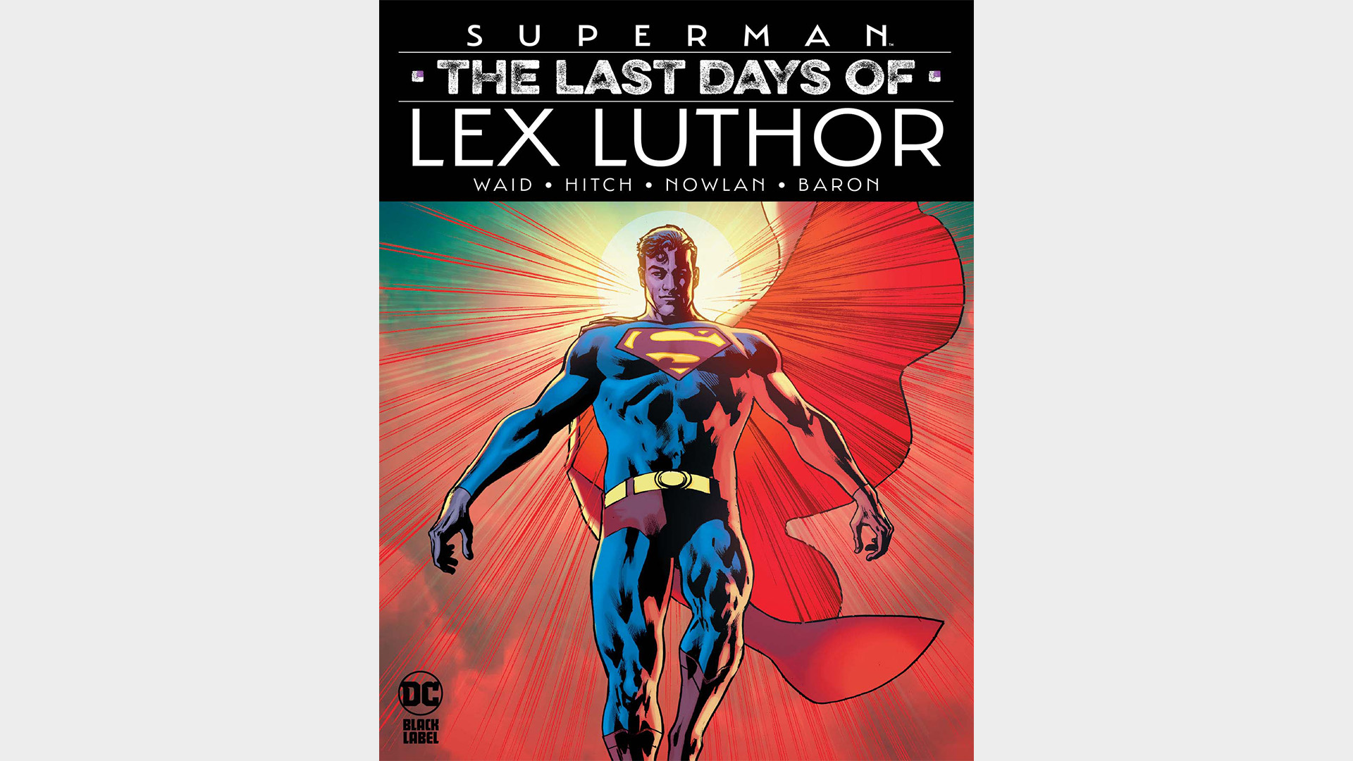 SUPERMAN: THE LAST DAYS OF LEX LUTHOR