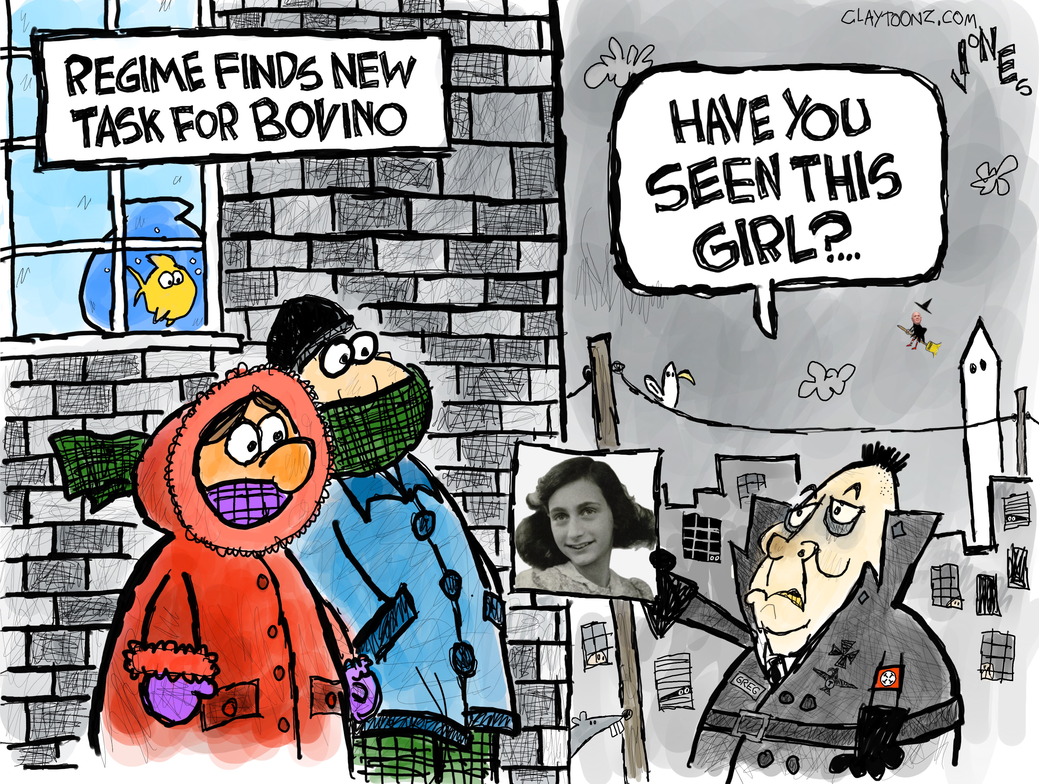 This cartoon is titled "Regime finds new task for Bovino." Greg Bovino is outside a building speaking to a man and woman bundled up in winter clothing. Bovino is drawn to resemble a Nazi-style vampire. He shows the two people a picture of Anne Franke and asks, "Have you seen this girl?"