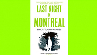 Last Night in Montreal - Emily St. John Mandel (2009)