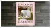 London in Lockdown by Jilke Golbach