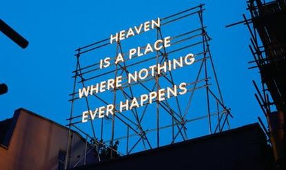 heaven is a place where nothing ever happen 