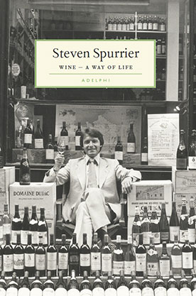 Steven Spurrier A Way of Life