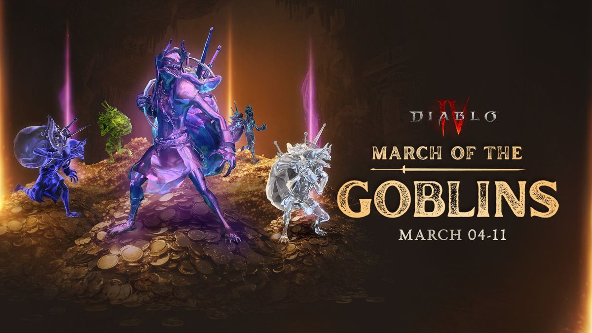 5 goblins sit atop treasure, text reads &#039;Diablo 4 March of the Goblins March 04-11&#039;