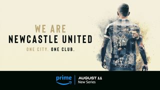 We Are Newcastle United on Amazon Prime Video