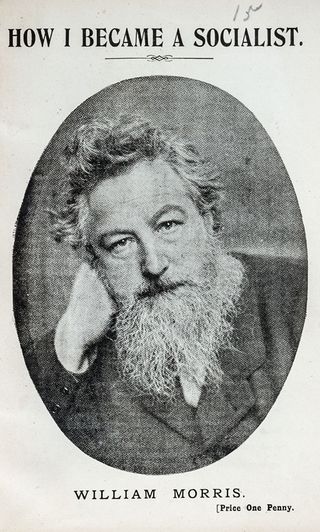 ‘How I Became a Socialist’ (K599), by William Morris