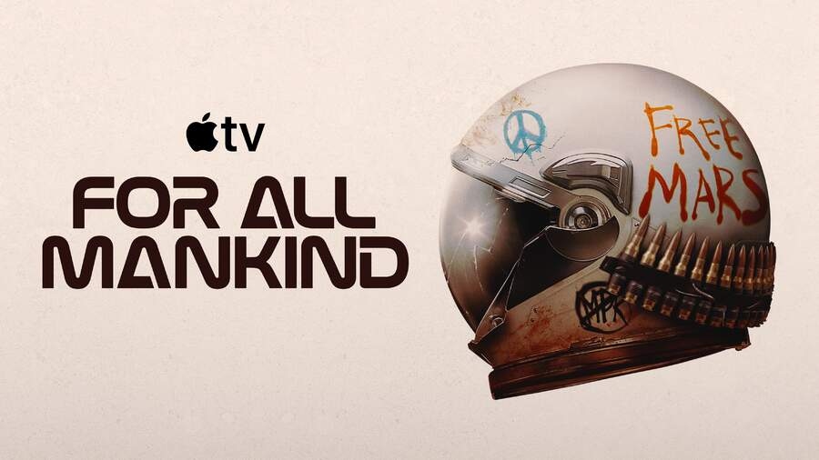 For All Mankind key art with the title of the programme on a white background beneath the Apple TV logo and with a white astronaut helmet marked with an anti-war logo and 'Free Mars' slogan written on it