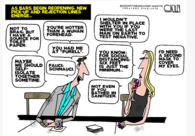 Editorial Cartoon U.S. pick up lines dating during coronavirus reopening bars Fauci masks