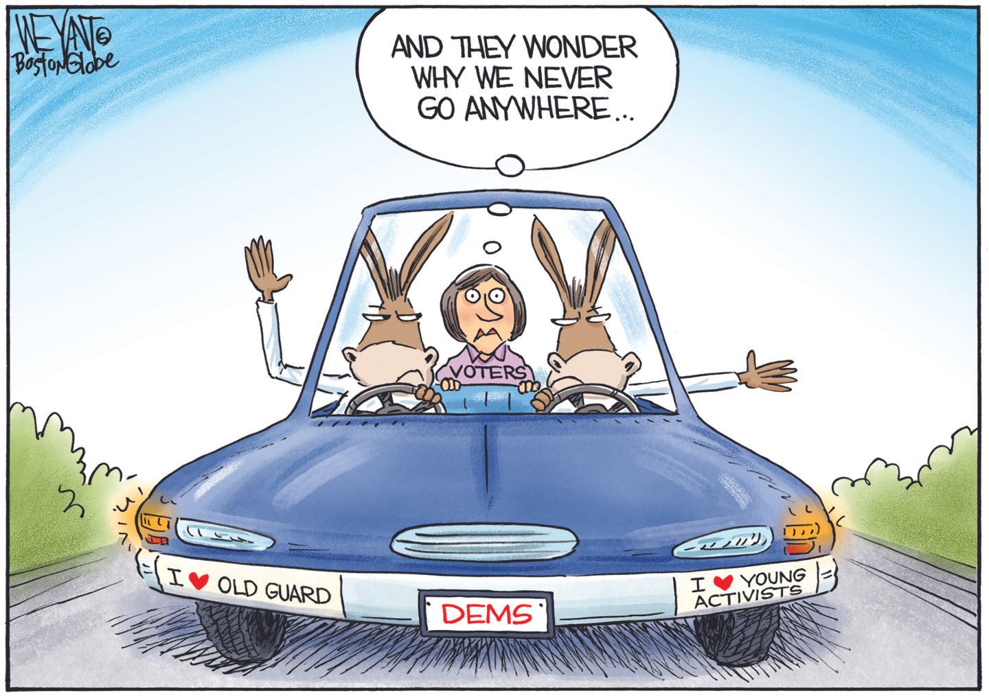 
                                This political cartoon depicts a car labeled “DEMS” driven by two donkeys, each with a steering wheel. A woman labeled “Voters” sits in the back seat. A bumper sticker on one side of the car reads “I love old guard.” Another reads, “I love young activists.” One driver signals a left turn the other a right turn. The voter thinks to herself, “And they wonder why we never get anywhere.”
                            
