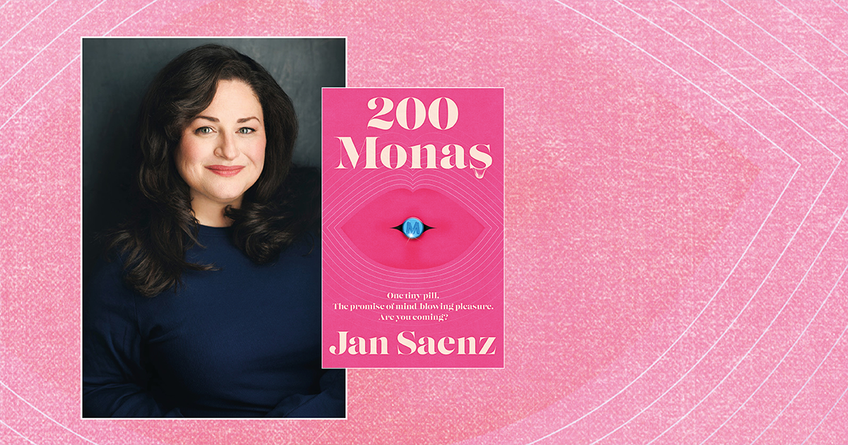 Jan Saenz on Writing Her Chaotic and Charming Debut, 200 Monas - the Dark Comedy Erotic Thriller You Need to Read Right Now