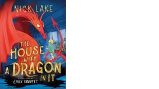 The House with a Dragon in It by Nick Lake, illustrated by Emily Gravett