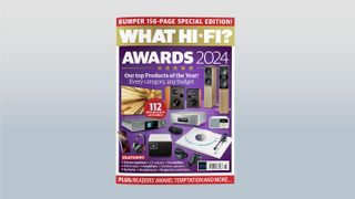 What Hi-Fi? Awards issue 2024 out now