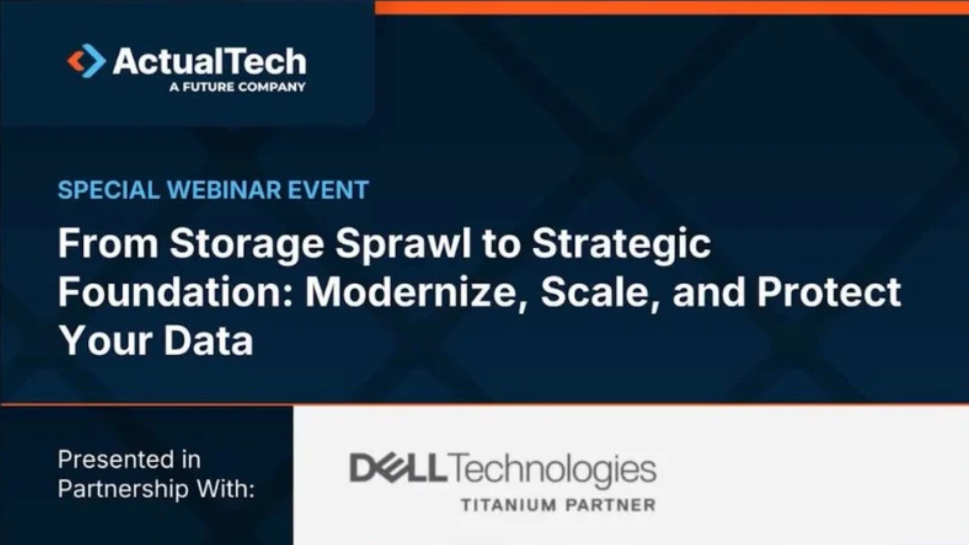From Storage Sprawl to Strategic Foundation: Modernize, Scale, and Protect Your Data