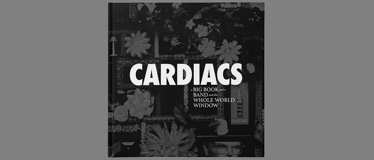 Cardiacs: A Big Book And A Band And A Whole World Window by Aaron Tanner