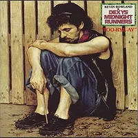 Dexys Midnight Runners - Too-Rye-Ay (Mercury, 1982)