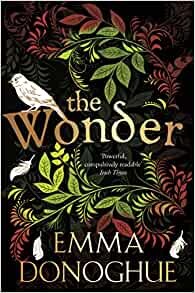 The Wonder by Emma Donoghue | £8.39 | Amazon