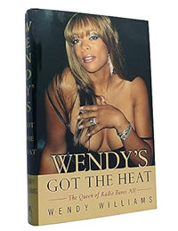 Wendy's Got the Heat by Wendy Williams